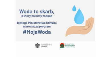 MOJA WODA - weź 5 tyś. złotych i oszczędzaj wodę